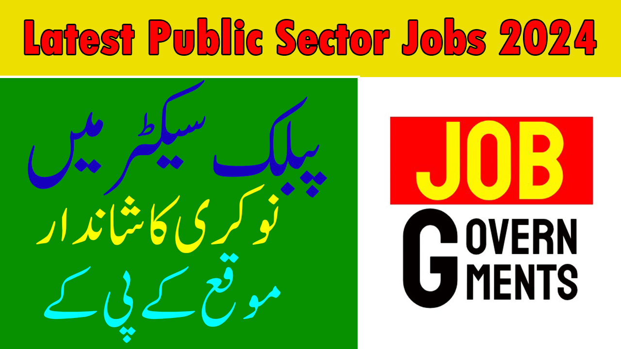 Latest Public sector Jobs 2024